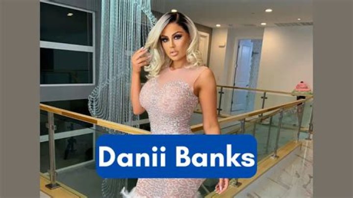 Danii Banks Net Worth, Wiki, Bio, Age, Parents, Boyfriend & More