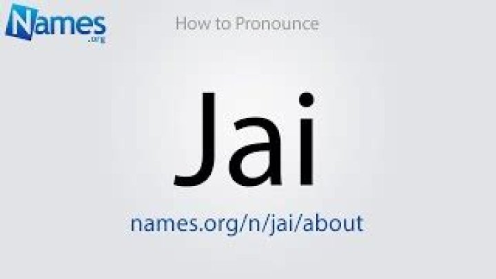 How to pronounce jai