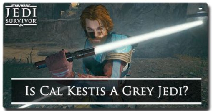 Is Cal Kestis a GREY Jedi? – Celebrity