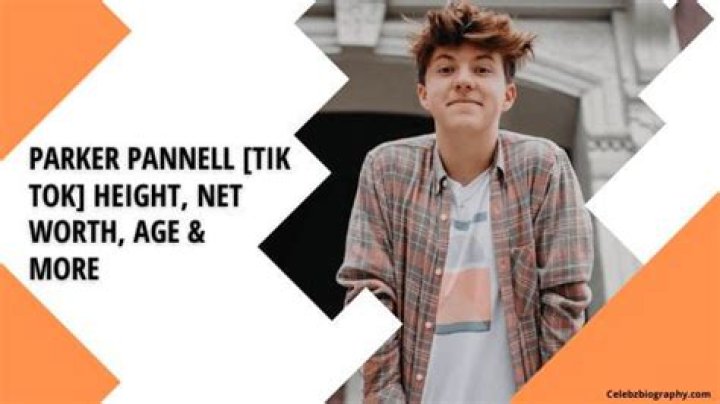 Parker Pannell [TikTok Star] Height, Net Worth, Age & More