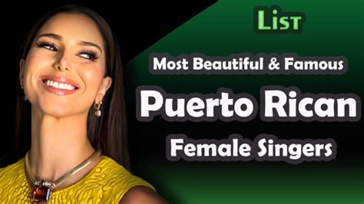 Famous Puerto Rican Female Singers