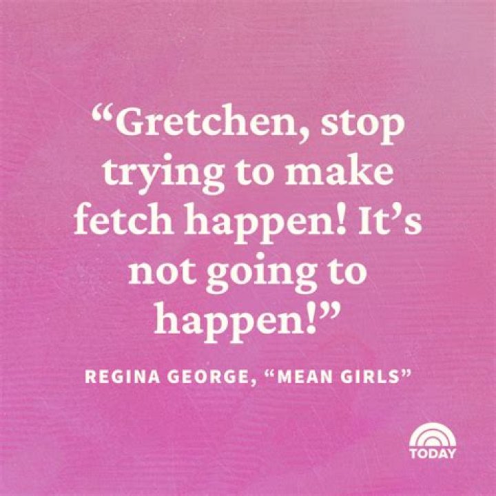 The 13 fetchest ‘Mean Girls’ quotes
