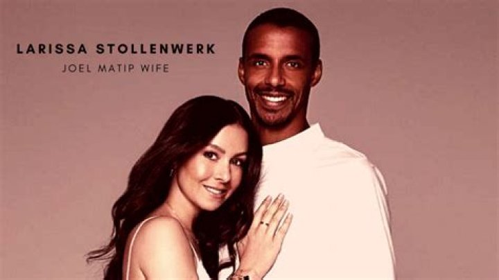 Who Is Larissa Stollenwerk? Meet Joel Matip Wife On Instagram